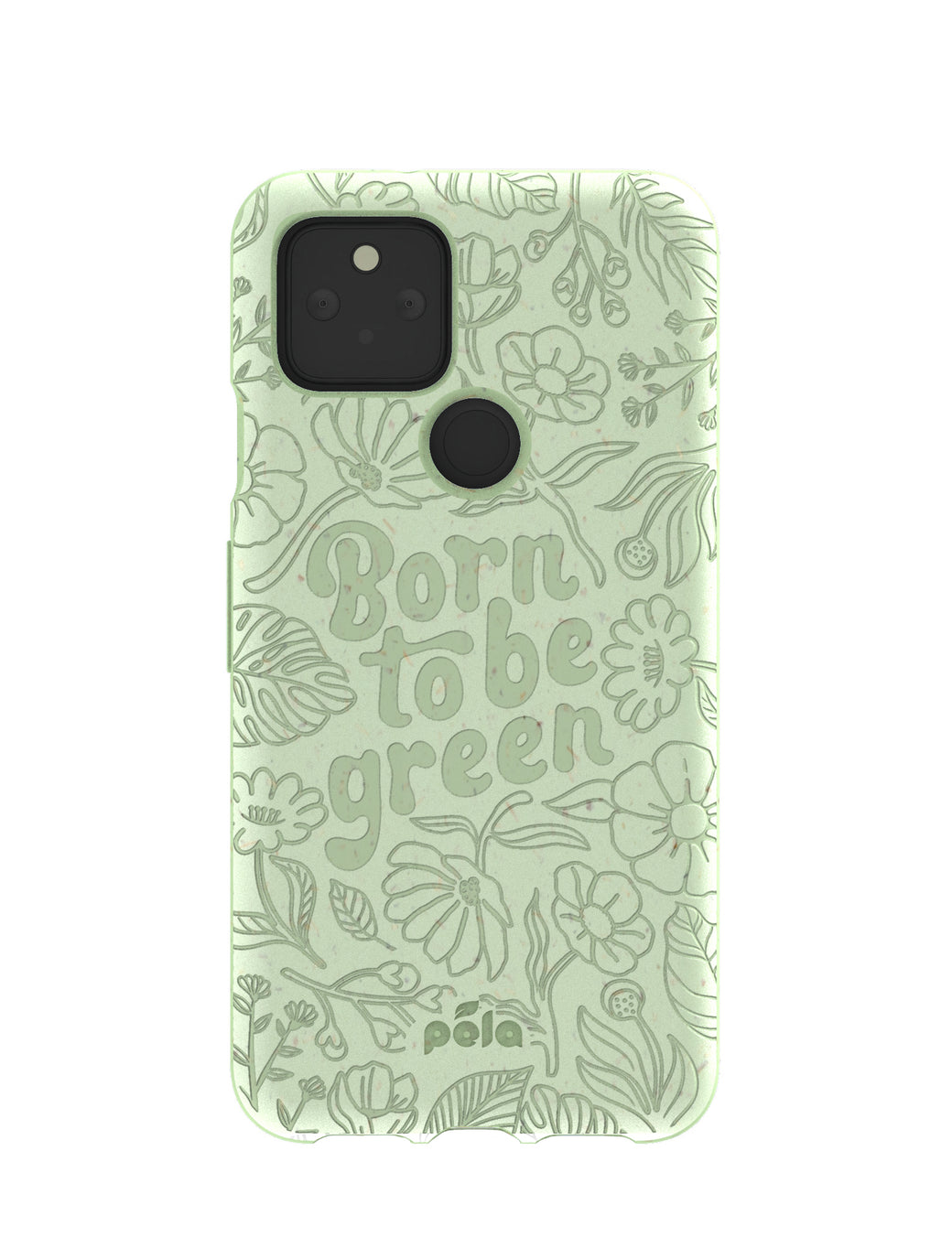Sage Green Born to be green Google Pixel 5 Case