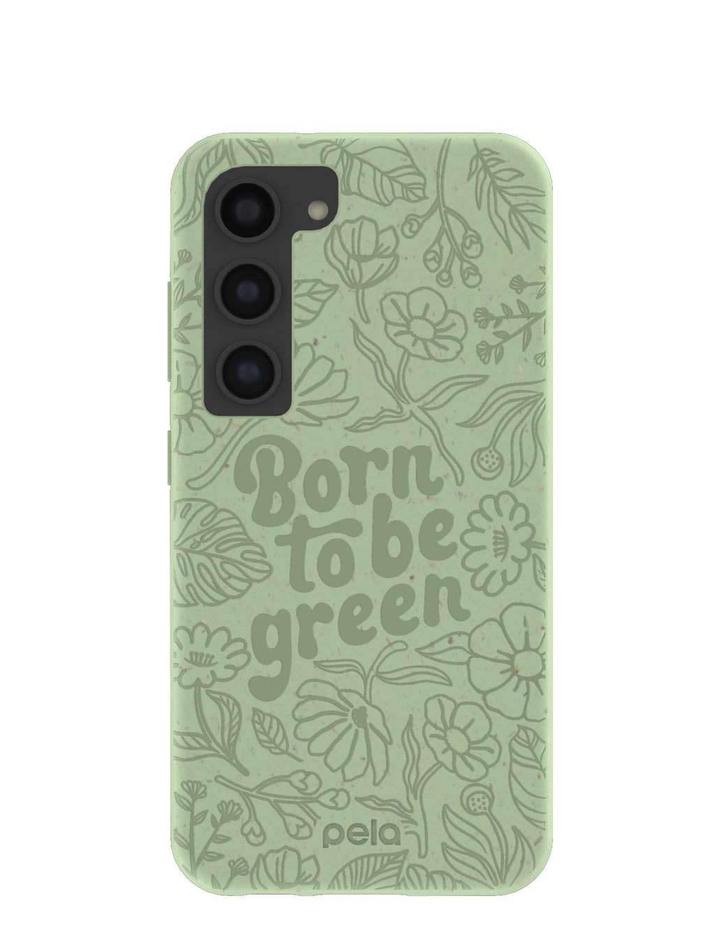 Sage Green Born to be green Samsung Galaxy S23 Case